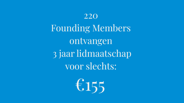 220 Founding Members ontvangen 3 jaar lidmaatschap voor slechts €155 (1500 x 1080 px)
